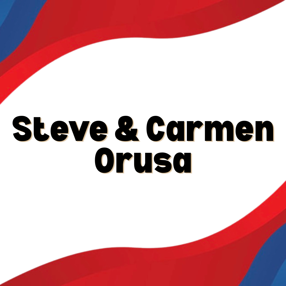 Steve & Carmen Orusa